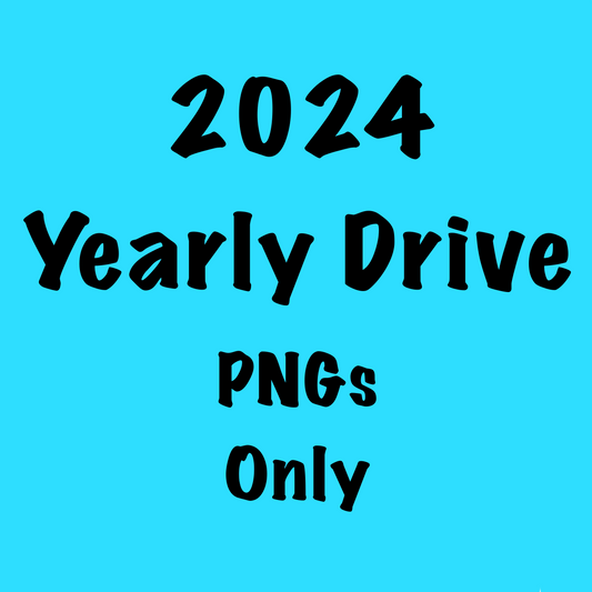 2024 Yearly Drive- PNGs Only